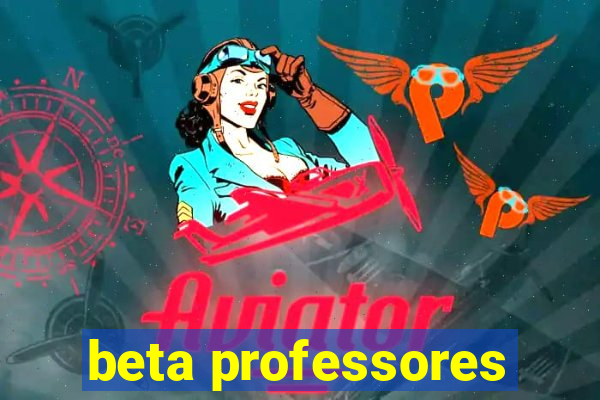 beta professores